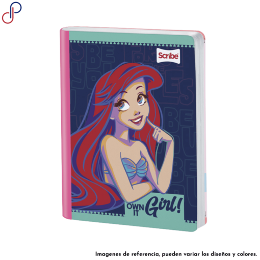 Cuaderno Scribe donde se ve a la princesa de Disney: Ariel, sonriendo junto a la frase "own it girl".